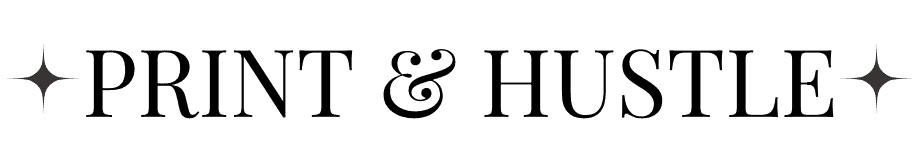 print & hustle